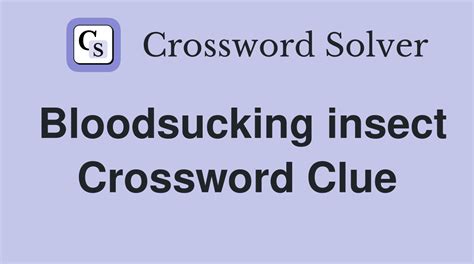 blood sucking insect crossword clue|bloodsucking insect crossword clue 6 letters.